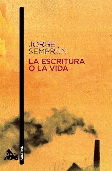 La escritura o La vida | 9788490660645 | Jorge Semprún