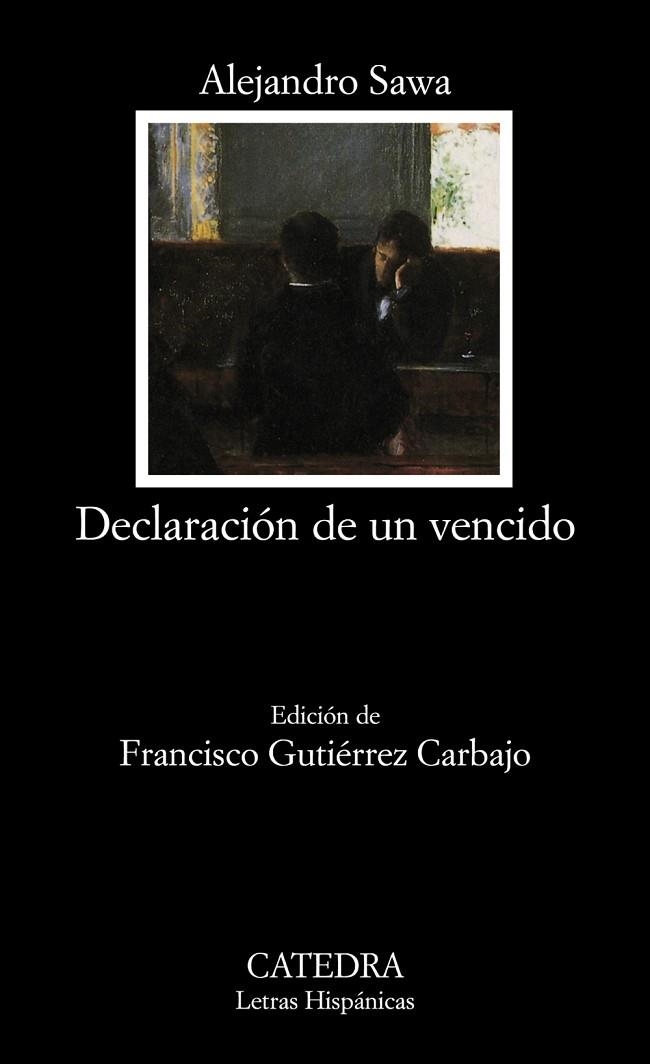 Declaración de un vencido | 9788437625478 | Alejandro Sawa