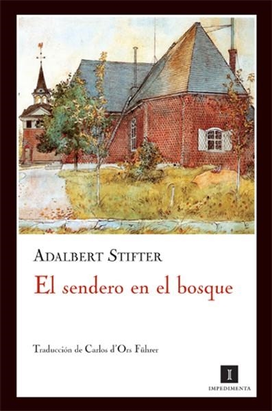 El sendero del bosque | 9788493655006 | Adalbert Stifter