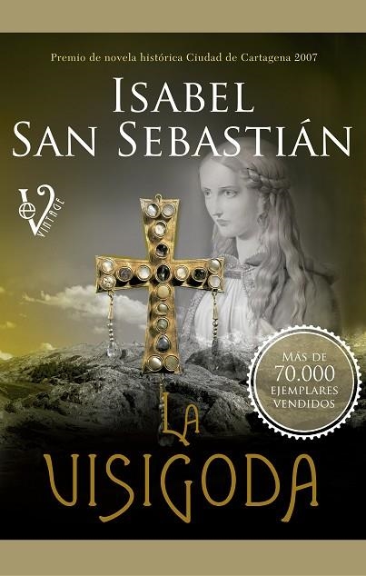 La visigoda | 9788499706320 | Isabel San Sebastián