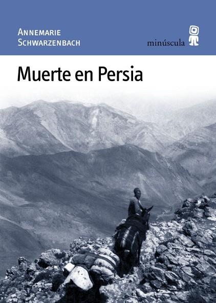 Muerte en Persia | 9788495587176 | Annemarie Schwarzenbach