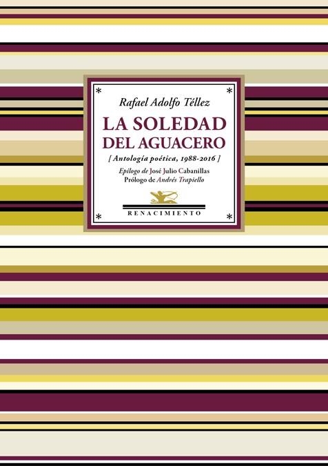 La soledad del aguacero | 9788416981083 | Rafael Adolfo Téllez