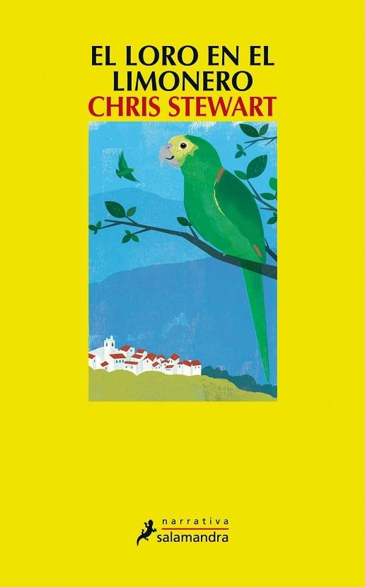 El loro en el limonero / | 9788498384246 | Chris Stewart