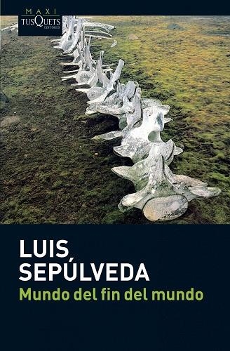 Mundo del fin del mundo | 9788483835418 | Luis Sepúlveda