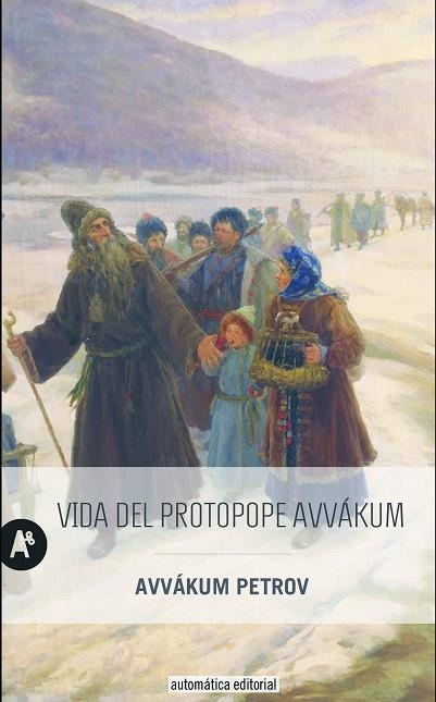 VIDA DEL PROTOPOPE AVVAKUM | 9788415509417 | AVVAKUM PETROV