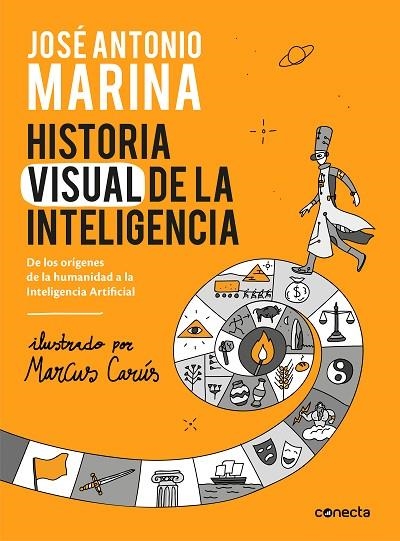 HISTORIA VISUAL DE LA INTELIGENCIA | 9788416883653 | JOSE ANTONIO MARINA