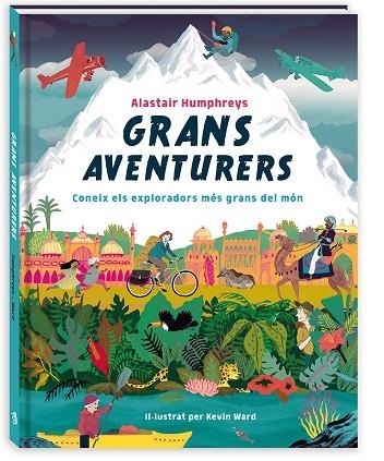 GRANS AVENTURERS | 9788417497460 | ALASTAIR HUMPHREYS