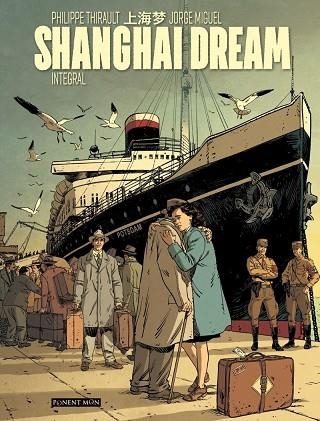 SHANGAI DREAM | 9788417318505 | PHILIPPE THIRAULT