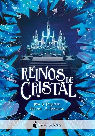 REINOS DE CRISTAL | 9788417834371 | IRIA G PARENTE & SELENE M PASCUAL