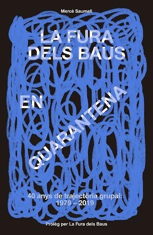 LA FURA DELS BAUS EN QUARENTENA (1979-2019) | 9788417214746 | MERCE SAUMELL