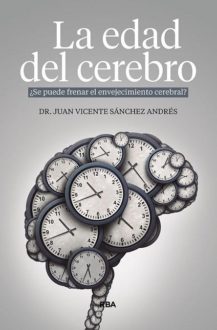 LA EDAD DEL CEREBRO | 9788491878599 | JUAN VICENTE SANCHEZ ANDRES