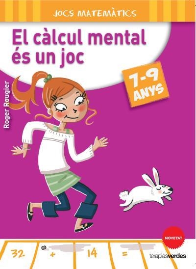 EL CALCUL MENTAL ES UN JOC 7-9 ANYS | 29788415612636 | ROUGIER, ROGER