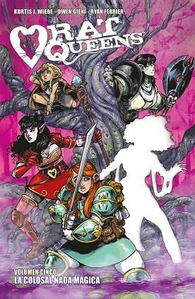 RAT QUEENS 05 LA COLOSAL NADA MAGICA | 9788467937619 | KURTIS J. WIEBE & OWEN GIENI