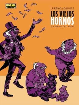 LOS VIEJOS HORNOS 5 CAMINO DEL ASILO | 9788467939606 | LUPANO & CAUUET