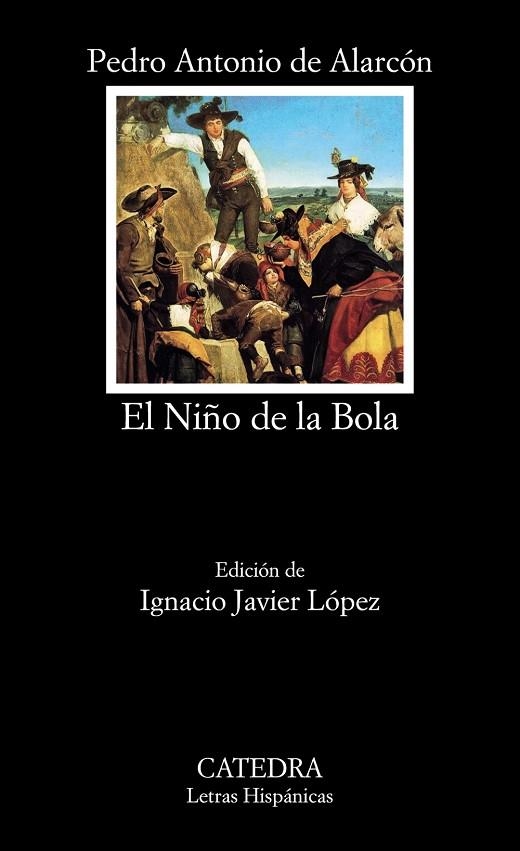 El niño de la bola | 9788437632377 | Pedro Antonio de Alarcón