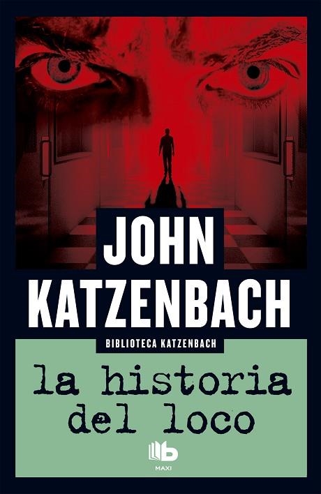 La historia del loco | 9788490703960 | Katzenbach, John