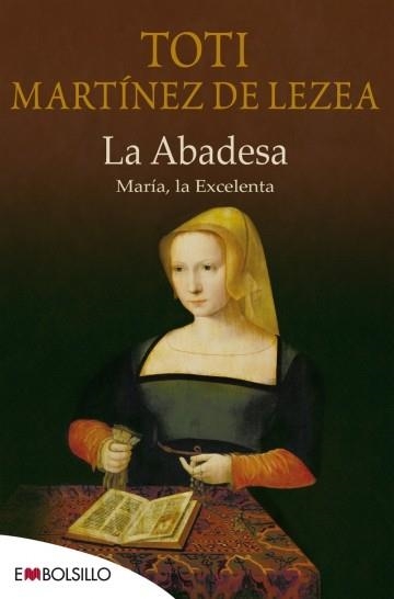 La abadesa, María la excelenta | 9788415140481 | Martínez de Lezea, Toti