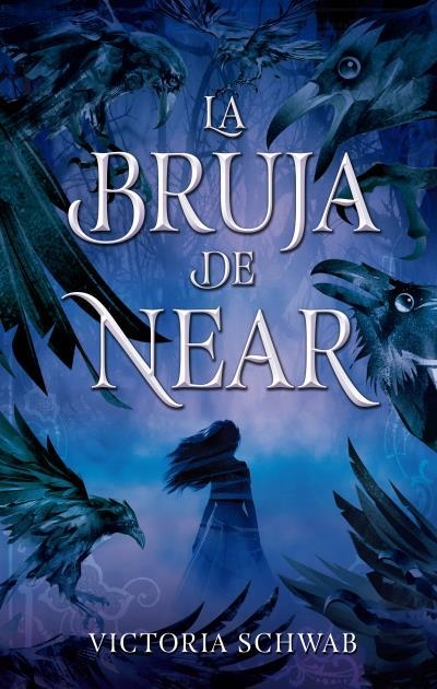 LA BRUJA DE NEAR | 9788492918348 | VICTORIA SCHWAB