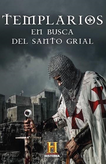 TEMPLARIOS EN BUSCA DEL SANTO GRIAL | 9788401023972 | CANAL HISTORIA