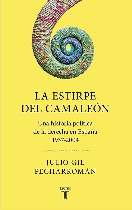 LA ESTIRPE DEL CAMALEON | 9788430623013 | JULIO GIL PECHARROMAN