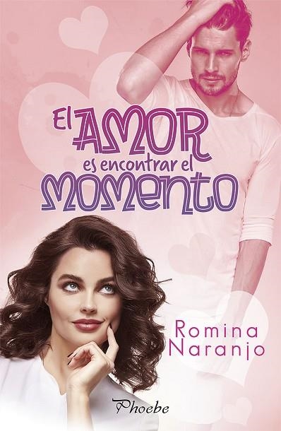 EL AMOR ES ENCONTRAR EL MOMENTO | 9788417683641 | ROMINA NARANJO