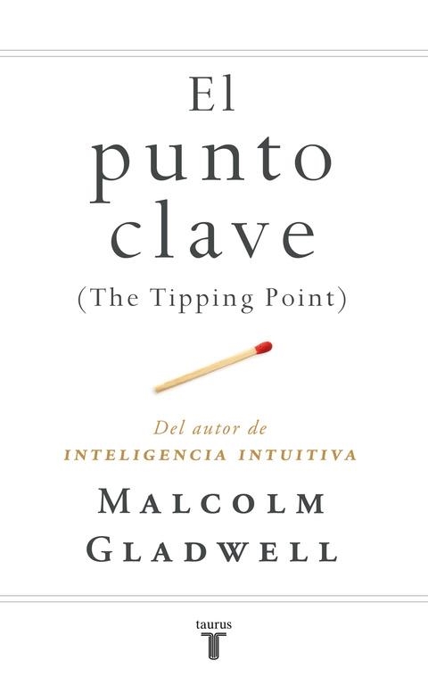 EL PUNTO CLAVE | 9788430606344 | MALCOLM GLADWELL