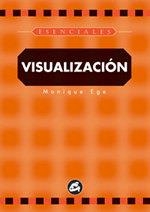 VISUALIZACION (GAIA) | 9788484450030 | MONIQUE EGE