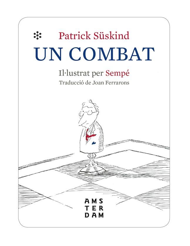 UN COMBAT | 9788416743971 | PATRICK SÜSKIND