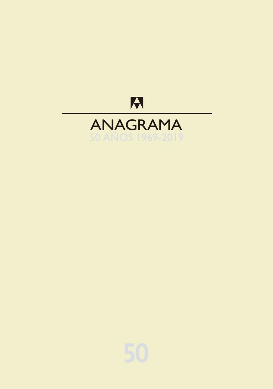 CATÁLOGO ANAGRAMA 50 AÑOS 1969-2019 | 9788433904423