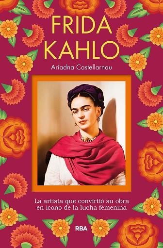 FRIDA KAHLO | 9788491873785 | ARIADNA CASTELLARNAU