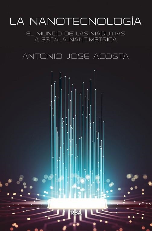 LA NANOTECNOLOGIA | 9788491875086 | ANTONIO JOSE ACOSTA