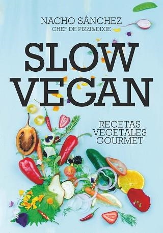 SLOW VEGAN | 9788417828097 | NACHO SANCHEZ