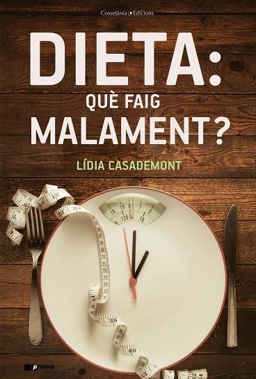 DIETA QUE FAIG MALAMENT? | 9788490348857 | LIDIA CASADEMONT