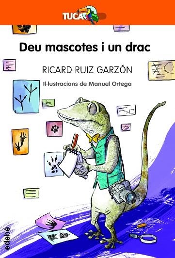 DEU MASCOTES I UN DRAC | 9788468345307 | RICARD RUIZ GARZON & MANUEL ORTEGA