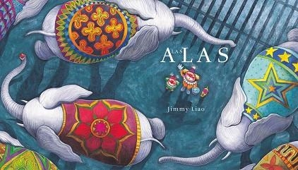 LAS ALAS | 9788416985142 | JIMMY LIAO