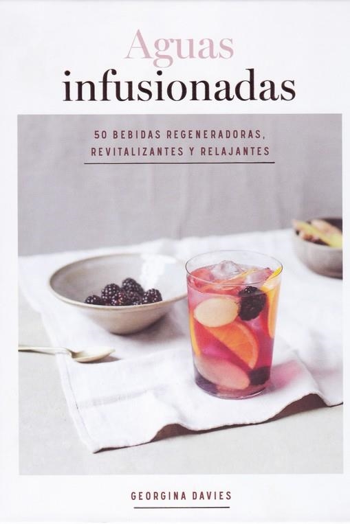 AGUAS INFUSIONADAS | 9788416407682 | GEORGINA DAVIES