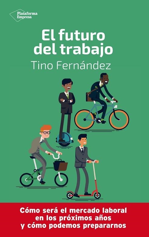 EL FUTURO DEL TRABAJO | 9788417886233 | TINO FERNANDEZ