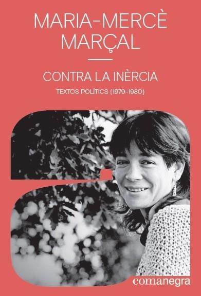 CONTRA LA INERCIA | 9788418022142 | MARIA-MERCE MARÇAL