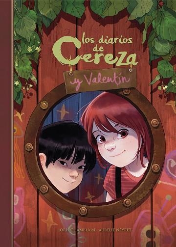 LOS DIARIOS DE CEREZA Y VALENTIN 1 | 9788420452265 | JORIS CHAMBLAIN & AURELIE NEYRET