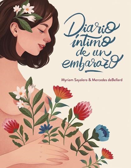 DIARIO INTIMO DE UN EMBARAZO | 9788417338664 | MYRIAM SAYALERO & MERCEDES DEBELLARD