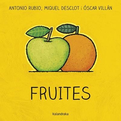 FRUITES | 9788416804764 | ANTONIO RUBIO & MIQUEL DESCLOT