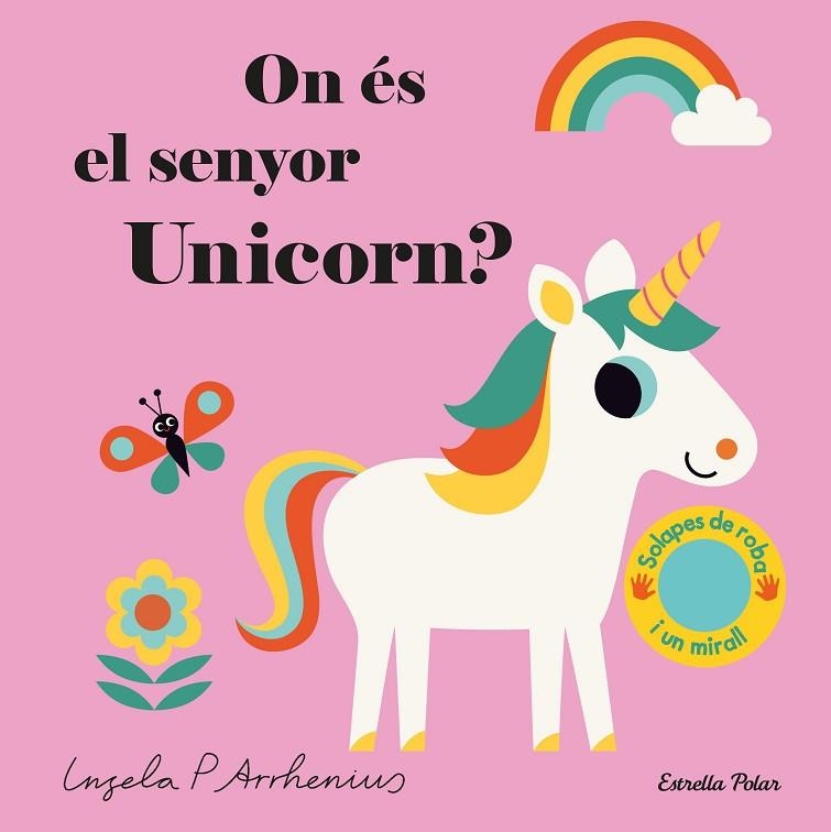 ON ES EL SENYOR UNICORN | 9788491377924 | INGELA P. ARRHENIUS