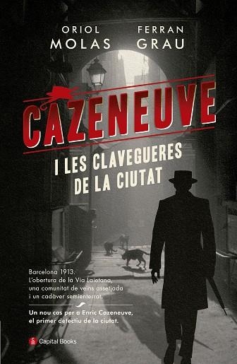 CAZENEUVE I LES CLAVEGUERES DE LA CIUTAT | 9788494853258 | ORIOL MOLAS GRAU & FERRAN GRAU BRESCO