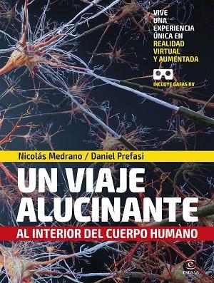 UN VIAJE ALUCINANTE AL INTERIOR DEL CUERPO HUMANO | 9788467056600 | NICOLAS MEDRANO & DANIEL PREFASI