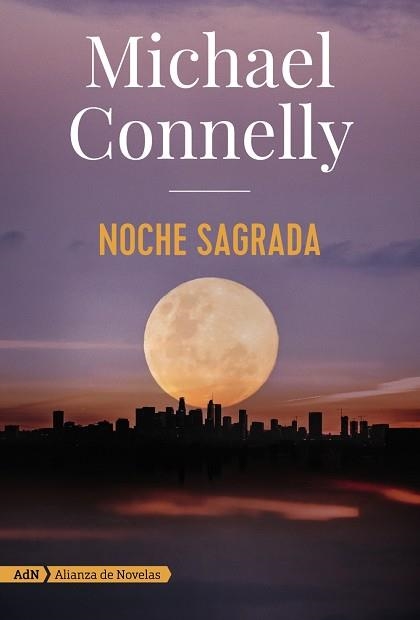 NOCHE SAGRADA | 9788491816614 | MICHAEL CONNELLY