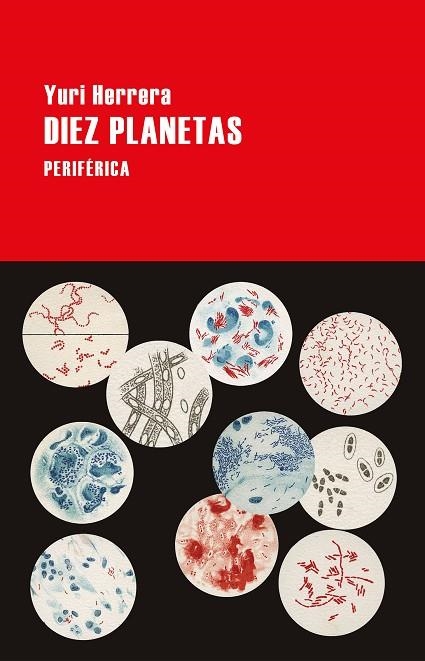 DIEZ PLANETAS | 9788416291915 | YURI HERRERA