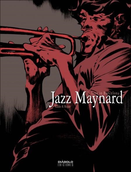 JAZZ MAYNARD 07:LIVE IN BARCELONA (COMIC) | 9788412034943 | ROGER IBAÑEZ - RAULE