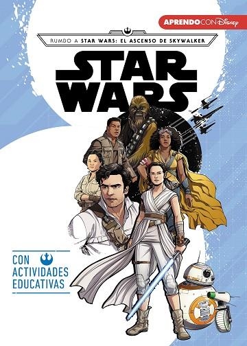 RUMBO A STAR WARS EL ASCENSO DE SKYWALKER | 9788417630409 | DISNEY