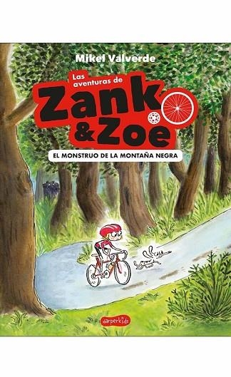 LAS AVENTURAS DE ZANK & ZOE 01 EL MONSTRUO DE LA MONTAÑA NEGRA | 9788417222352 | MIKEL VALVERDE