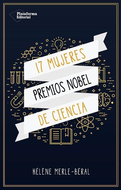 17 MUJERES PREMIOS NOBEL DE CIENCIAS | 9788417114695 | HÉLÈNE MERLE-BÉRAL